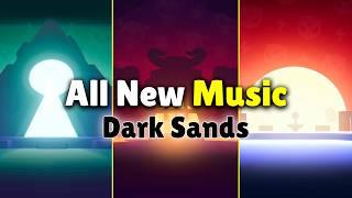 All New Music In The Dark Sands Update