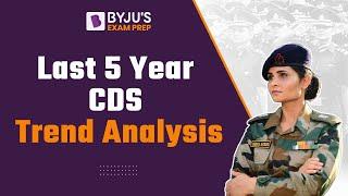 Last 5 year CDS exam trend Analysis I CDS Exam pattern I CDS 2023 Preparation