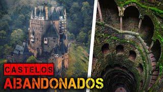 CASTELOS ABANDONADOS NO MUNDO