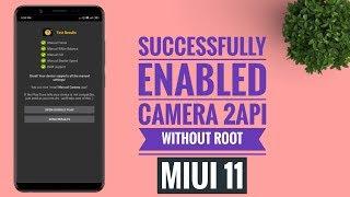 ENABLE CAMERA 2API WithOut ROOT | MIUI 11 REDMI NOTE 6 PRO GCAM