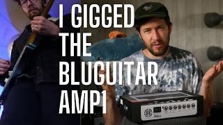 So, I Gigged the BluGuitar Amp1 - Here's My Verdict