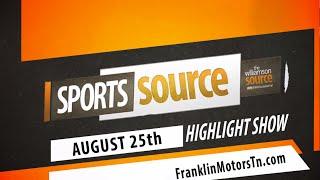 Sports Source Highlight Show: August 25th