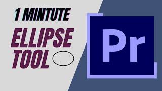 Adobe Premiere Pro CC: How to use Ellipse Tool to draw shapes #premierepro #adobepremierepro #edit