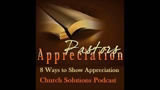 8 Ways to Show Appreciation of your Pastor