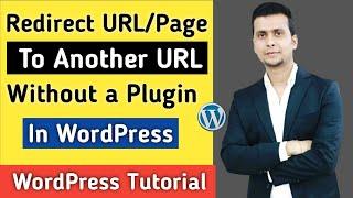 How To Redirect a URL in WordPress Without a Plugin