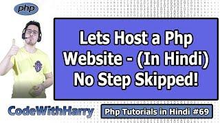 Hosting our PHP Website on a Server | PHP Tutorial #69