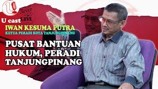 BINCANG HUKUM BERSAMA KETUA PERADI | U-CAST #144