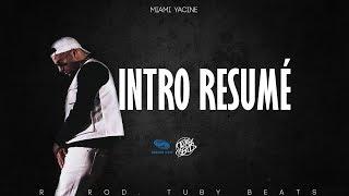 Miami Yacine - "INTRO-RÉSUMÉ" Instrumental (reprod. Tuby Beats)