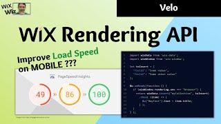 Improve Wix Mobile Site Performance with Browser vs. Backend Rendering?? Wix Rendering Velo API
