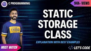 Static Storage class explanation with best examples | C Programming