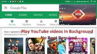 How to Play YouTube Videos in background