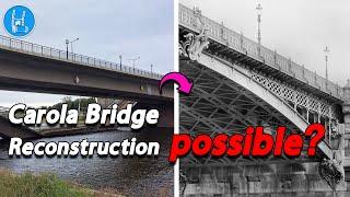 Dresden Carola Bridge - Is the reconstruction possible?