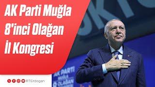 AK Parti Muğla 8'inci Olağan İl Kongresi