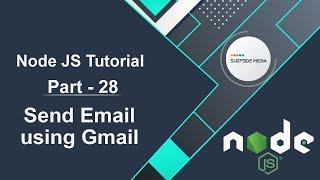 Node JS Tutorial - Send Email using Gmail