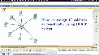 How to assign IP Address automatically using DHCP Server || Cisco Packet Tracer