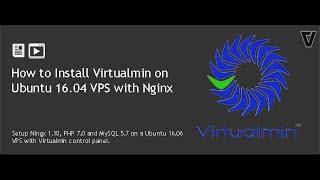 How to Install Virtualmin & Nginx on Ubuntu 16.04 VPS (Newbie friendly)