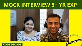 Mock Interview 5+ year experienced | Spring Boot | Java | Microservice | System Design | Code Decode