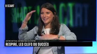 SMART IMPACT - L'invité de SMART IMPACT : Justine Hutteau (Respire)