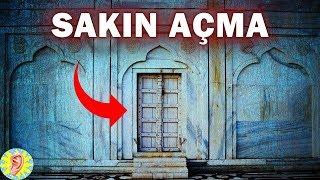 Asla AÇILMAMASI Gereken 5 Gizemli Kapı