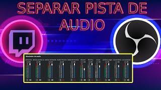 COMO SEPARAR PISTA DE AUDIO EN OBS PARA TWITCH ️​️​​