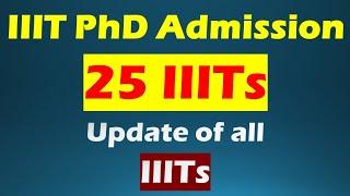 phd admission 2023 || IIIT phd admission 2023 || IIITs Update || Phd applications active