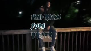 Supa "Head Right" (Official Video) BBGHB