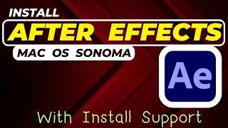 Adobe After Effects 2024 Install Tutorial for MacOS SONOMA & Apple M1, M2, M3 Chips | Complete guide