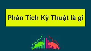 Forex | Phân tích kỹ thuật là gì