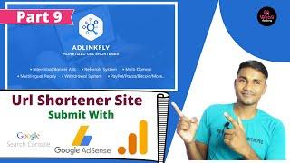 Submit Adlinkfly Url Shortener Site With Google Search Console, Analytics Or Google Adsense | Part 9