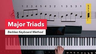 Berklee Keyboard Method: Major Triads | Basic Piano Tips for Beginners | Rebecca Cline