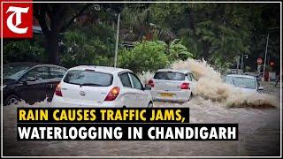 Chandigarh faces chaos as heavy rain causes traffic jams, waterlogging