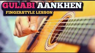 Gulabi Aankhen -  Fingerstyle Guitar Tutorial | Lesson 1 : Intro Of Gulabi Aankhen | @Sanam @Atif