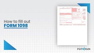 How to Fill Out Form 1098 (Mortgage Interest Statement) | PDFRun