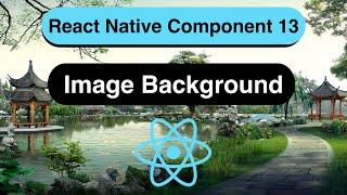 ImageBackground Made Easy with React Native [In 7 Minutes] - 2022