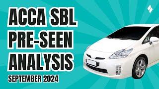 September 2024 ACCA SBL Pre-seen Analysis