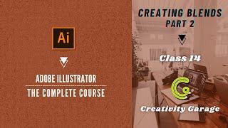 Adobe Illustrator Course - Class 14 (Creating Blends - Part 2)