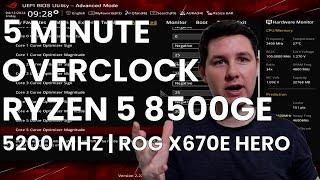 5 Minute Overclock: Ryzen 5 8500GE to 5200 MHz