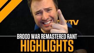 [Highlight] StarCraft Remastered Rant