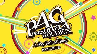 A Sky Full of Stars - Persona 4 Golden OST [Extended]