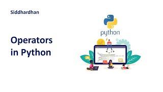 2.5. Operators in Python | Python Tutorial |Arithmetic Assignment Comparison Logical Identity Member