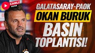 Okan Buruk Basın Toplantısı | Galatasaray  3 - 1 PAOK | CANLI YAYIN