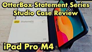 2024 iPad Pro M4: OtterBox Statement Series Studio Case Review