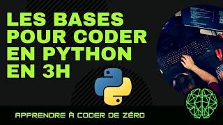 APPRENDRE PYTHON, les bases pour les débutants