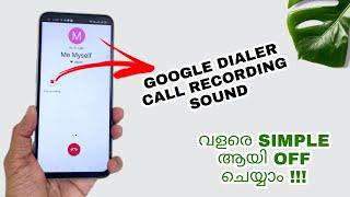 How To Disable Google Dialer Call Recording Announcement | Phone Call Recording Sound Off Malayalam