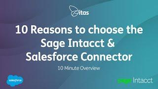 10 Reasons to choose the Sage Intacct & Salesforce Integration | 10 Minute Overview