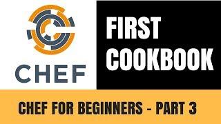 Chef Tutorial for Beginners Part 3 - How to Create a Cookbook