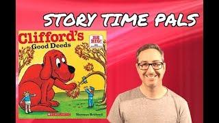 CLIFFORD'S GOOD DEEDS by Norman Bridwell | Story Time Pals  | Kids Books Read Aloud