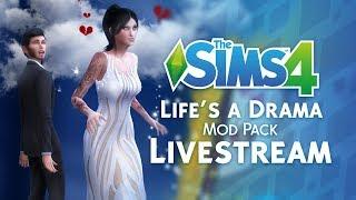 Let's Play The Sims 4 Life's A Drama Mod Pack!