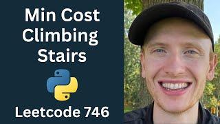 Min Cost Climbing Stairs - Leetcode 746 - Dynamic Programming (Python)