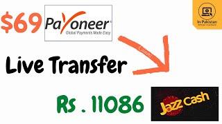 Live transfer $69 from Payoneer to Jazzcash (Rs. 11086)
